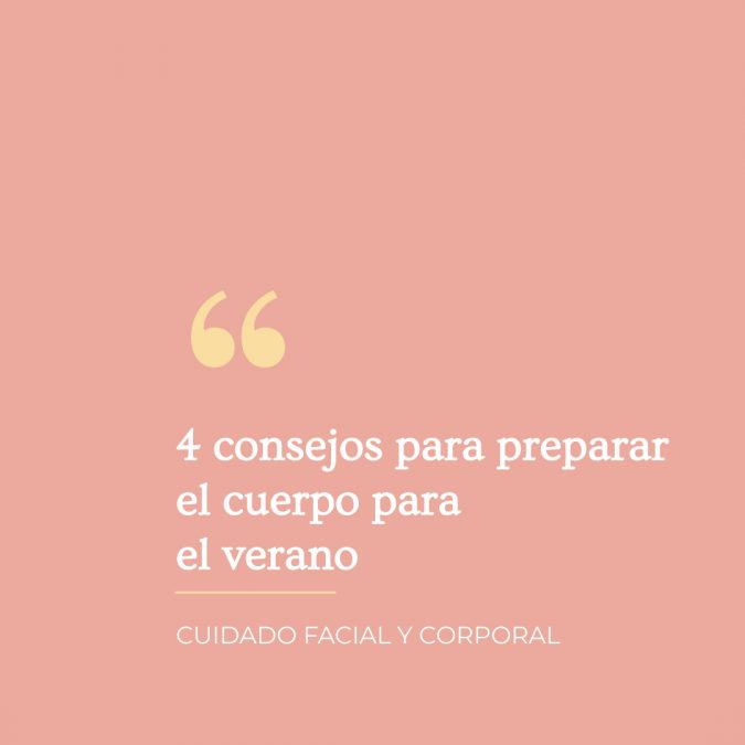 4-consejos-preparar-cuerpo-verano mejores-tratamientos-para-verano