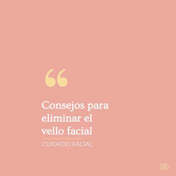 consejos-eliminar-vello-facial