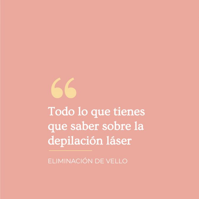 19 Todo lo que debes saber sobre la depilación láser